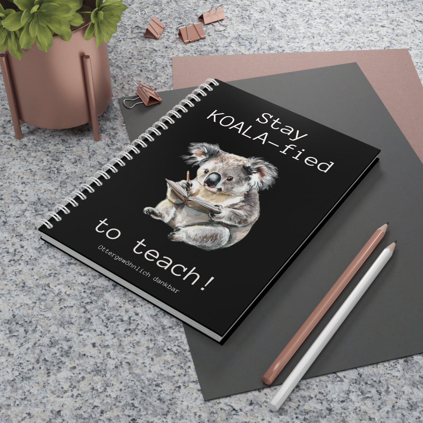 Notizbuch "Stay KOALA-fied to teach!"