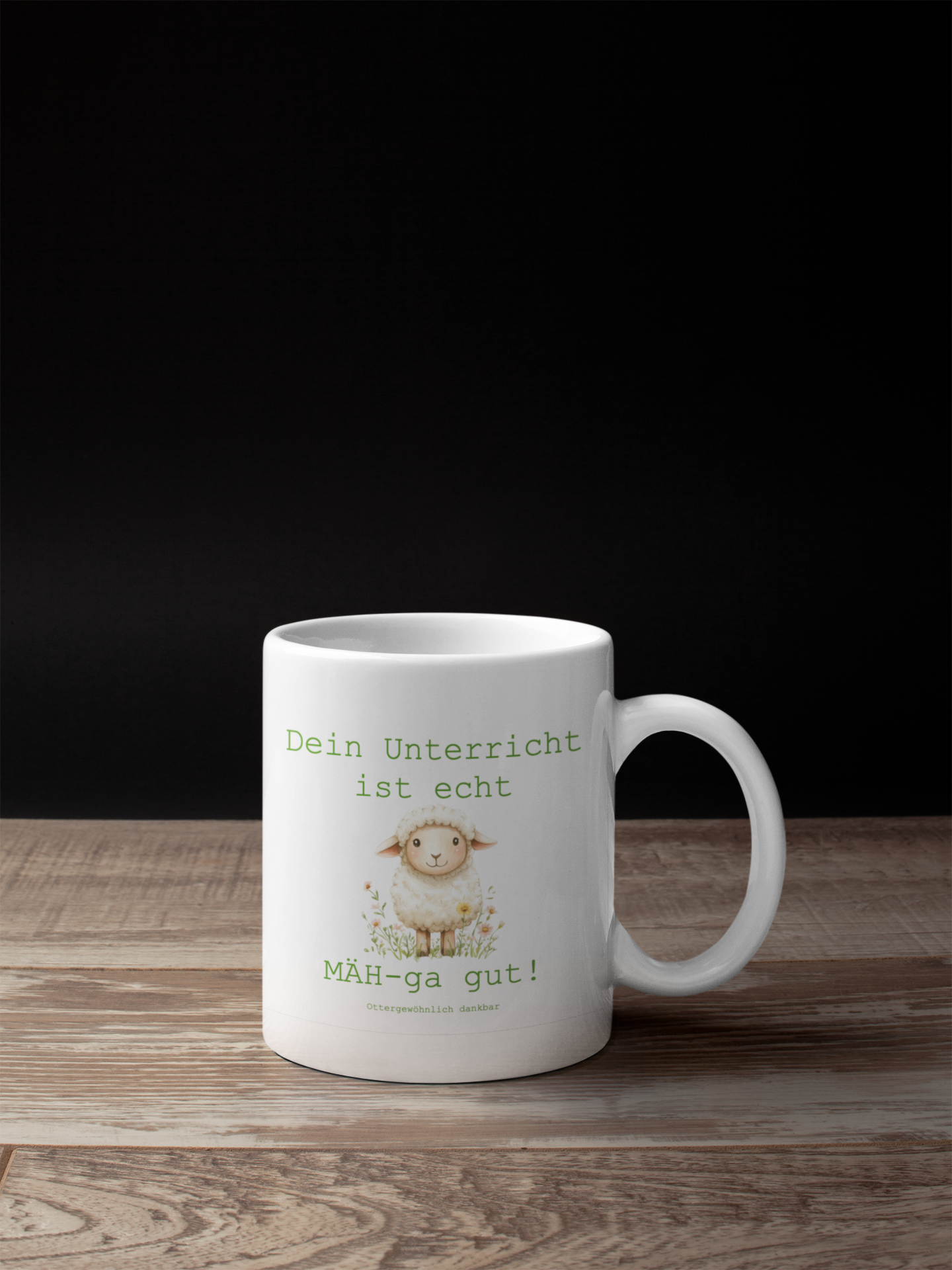 Tasse "Dein Unterricht ist echt MÄH-ga gut!"